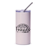 Good Luck Finding Better Friends Tumbler, Funny Friendship Gift, Best Friend Tumbler, Unique Gift Idea, Gift for Friends - Tawshia